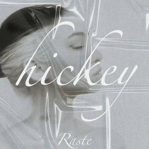Raste - Hickey  Lyrics