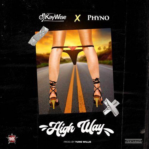 DJ Kaywise - High Way  Lyrics