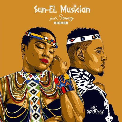 Sun-El Musician - Higher  Lyrics