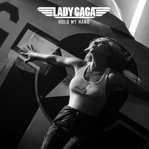 Lady Gaga - Hold My Hand  Lyrics