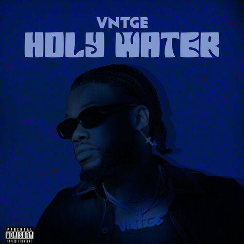 Vntge - HOLY WATER  Lyrics