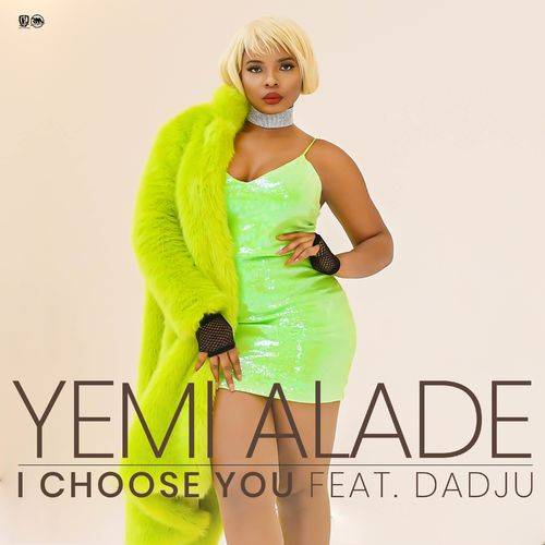 Yemi Alade - I Choose You  Lyrics