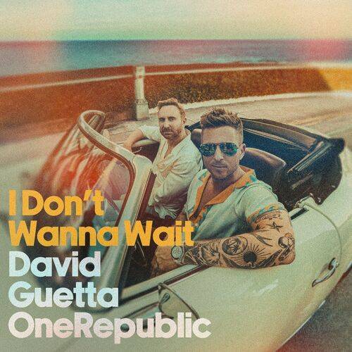 David Guetta - I Don't Wanna Wait  Lyrics