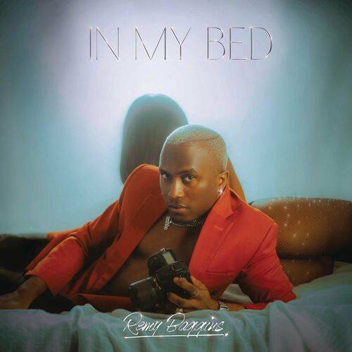 Remy Baggins - In My Bed  Lyrics