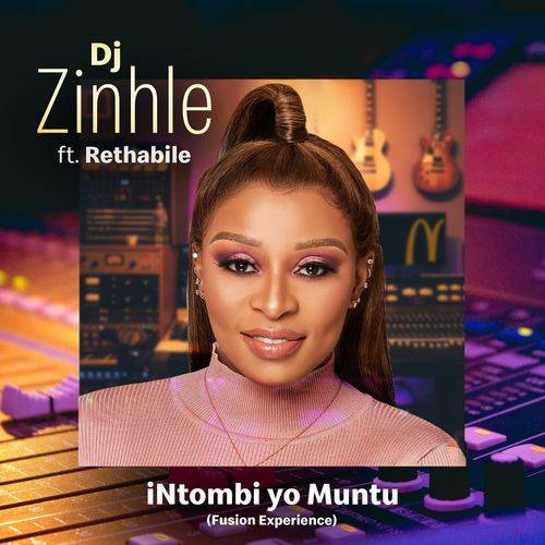 DJ Zinhle - iNtombi Yo Muntu (Fusion Experience)  Lyrics