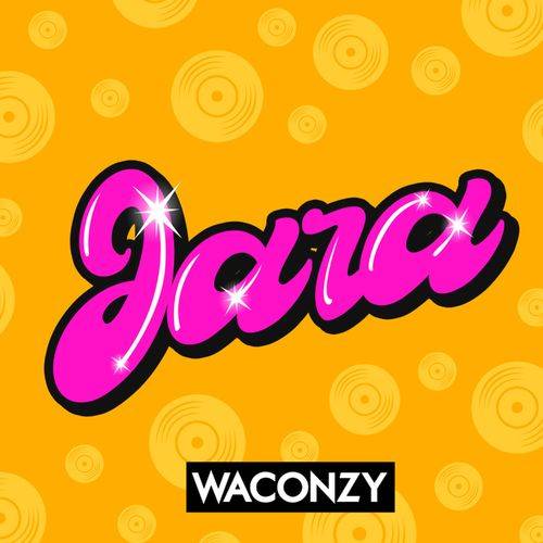 Waconzy - Jara  Lyrics
