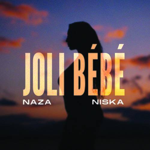 Naza - Joli bébé  Lyrics