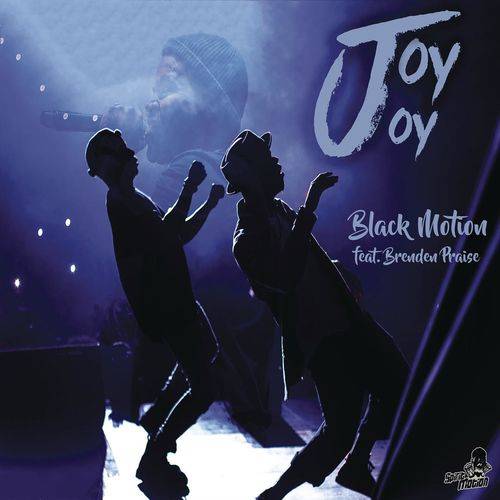 Black Motion - Joy Joy  Lyrics