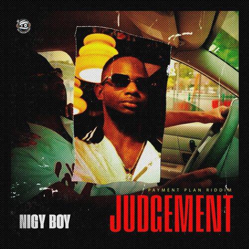 Nigy Boy - Judgement  Lyrics