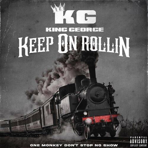 King George - Keep On Rollin  Lyrics