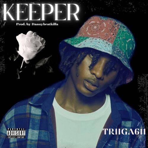 Triiga611 - Keeper  Lyrics