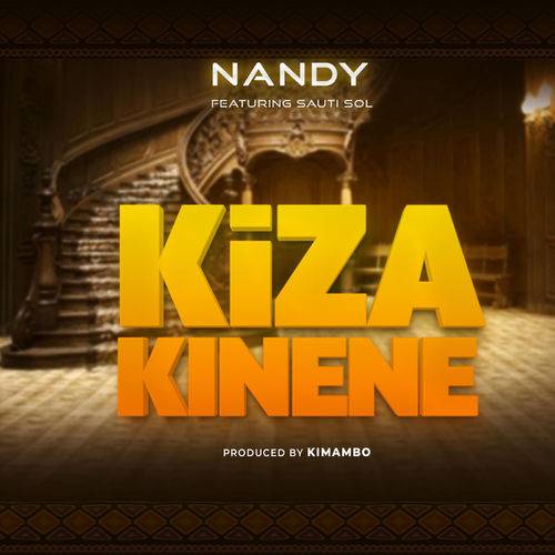 Nandy - Kiza Kinene  Lyrics