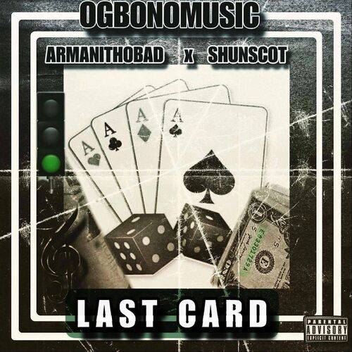 OGBONOMUSIC - Last Card  Lyrics