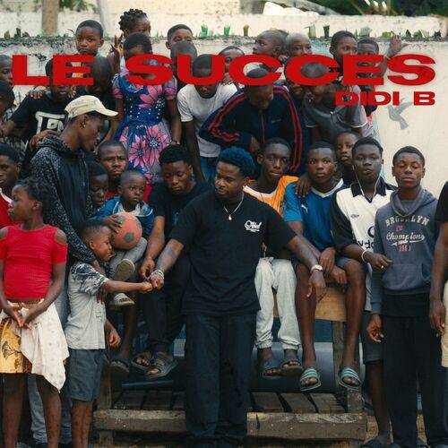 Didi B - Le succès  Lyrics
