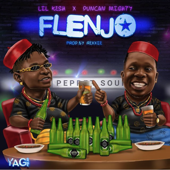 Lil Kesh - Flenjo Ft. Duncan Mighty Lyrics