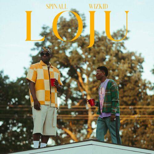Spinall - Loju (feat. Wizkid)  Lyrics