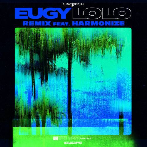 Eugy - LoLo (Remix) [feat. Harmonize]  Lyrics