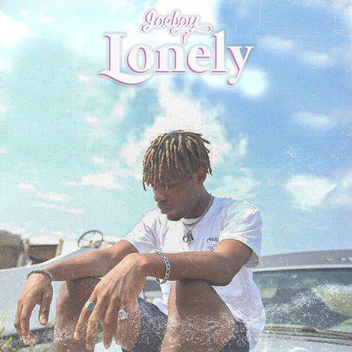 Joeboy - Lonely  Lyrics