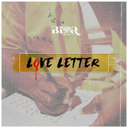Blaq Diamond - Love Letter  Lyrics