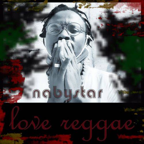 Nabystar - love reggae  Lyrics