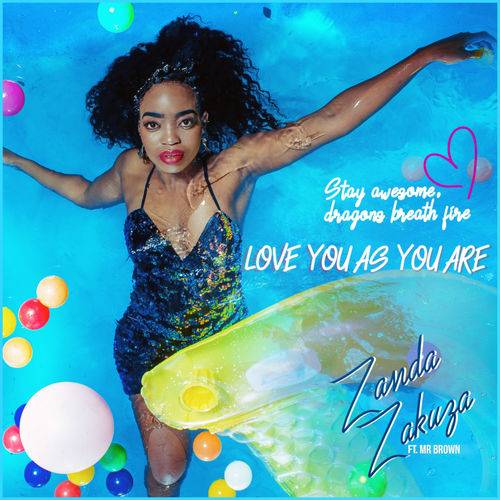 Zanda Zakuza - Love You As You Are  Lyrics