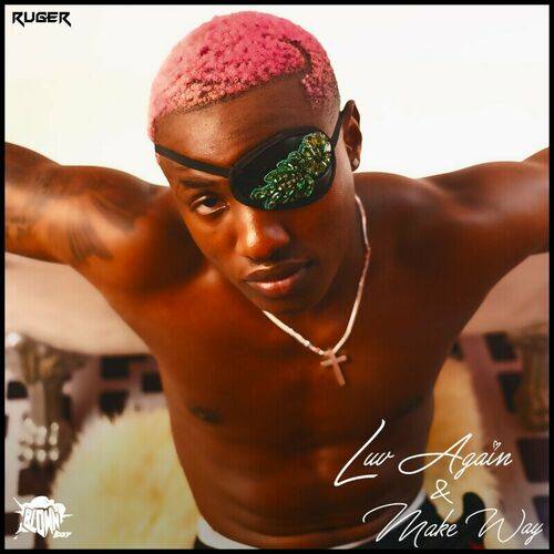 Ruger - Luv Again  Lyrics