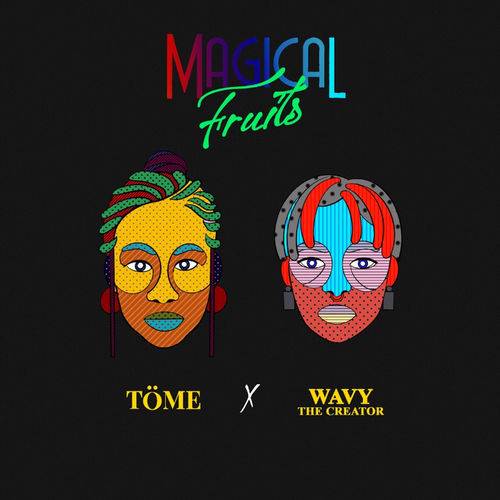 TomE - Magical Fruits  Lyrics