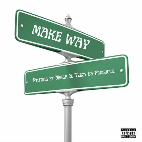 Patoos - Make Way  Lyrics