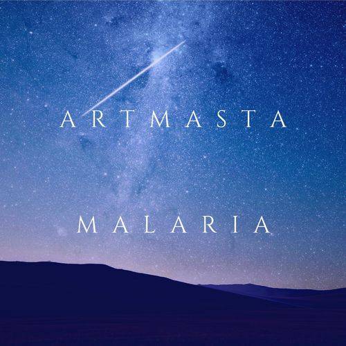 Artmasta - Malaria  Lyrics