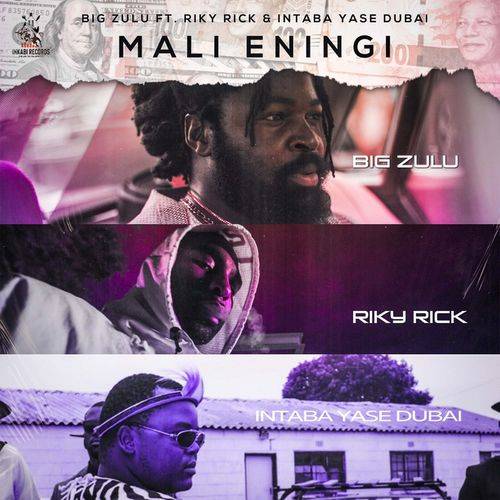 Big Zulu - Mali Eningi  Lyrics