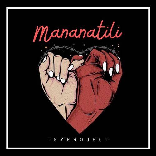 Jeyproject - Mananatili  Lyrics