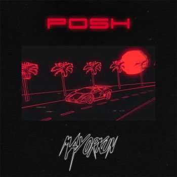 Mayorkun - Posh (Porsche)  Lyrics