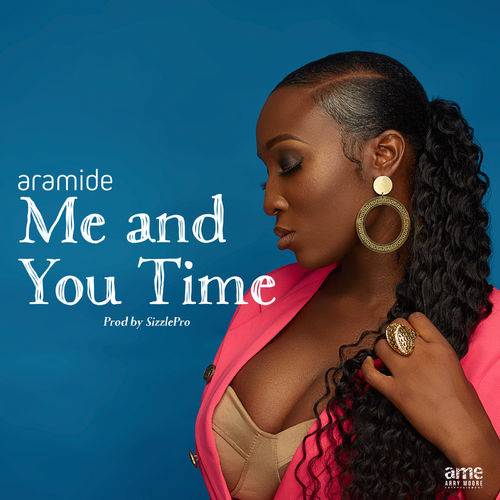 Aramide - Me and You Time  Lyrics