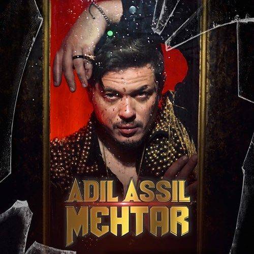 Adil Assil - Mehtar  Lyrics