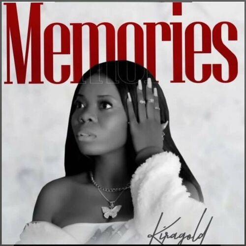 Kiragold - Memories  Lyrics