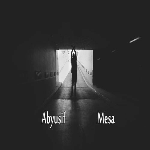 Abyusif - Mesa  Lyrics