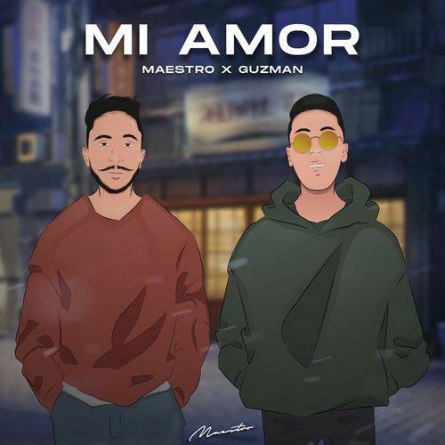 Maestro - Mi Amor (feat. Guzman)  Lyrics