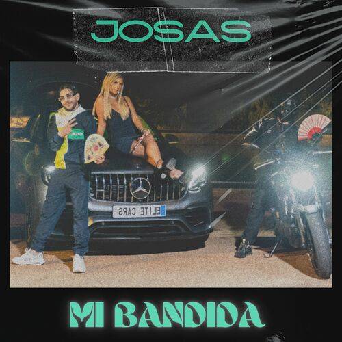Josas - Mi Bandida  Lyrics