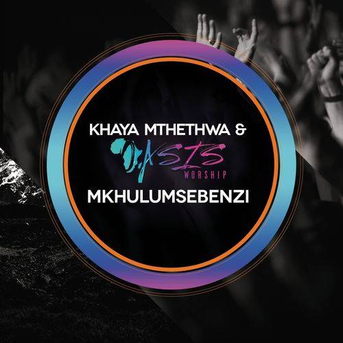 Khaya Mthethwa - Mkhulumsebenzi  Lyrics