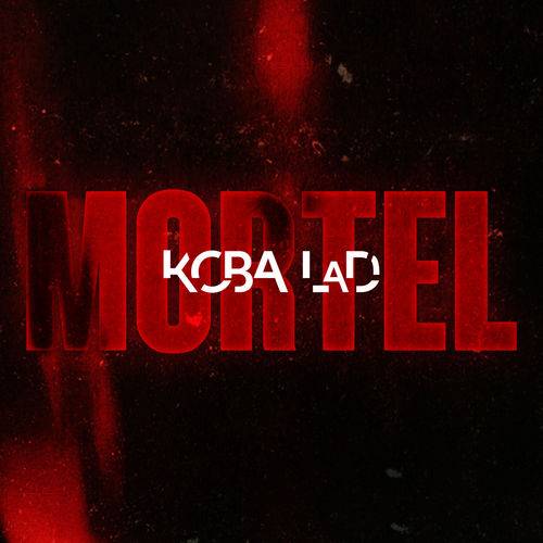 Koba LaD - Mortel  Lyrics