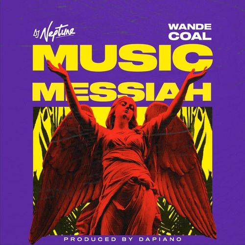 DJ Neptune - Music Messiah  Lyrics
