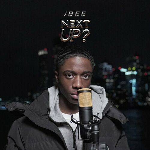 JBee - Next Up - S4-E2, Pt. 1  Lyrics