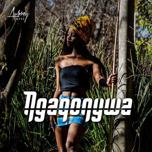 Aubrey Qwana - Ngaqonywa  Lyrics