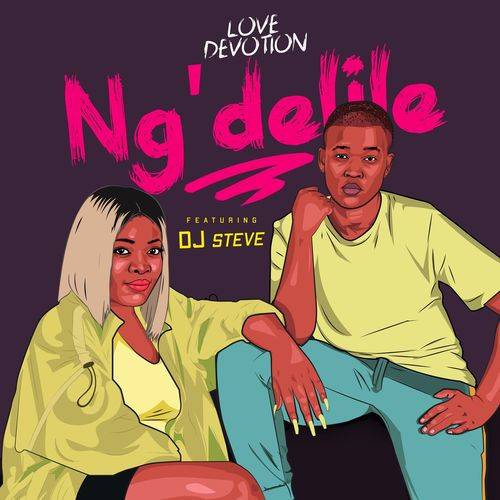 Love Devotion - Ng'delile  Lyrics