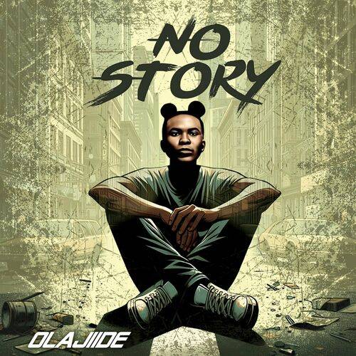 Olajiide - No Story  Lyrics