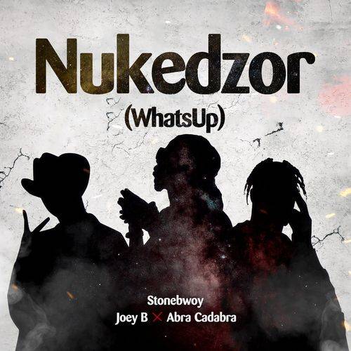 Stonebwoy - Nukedzor (What's Up)  Lyrics
