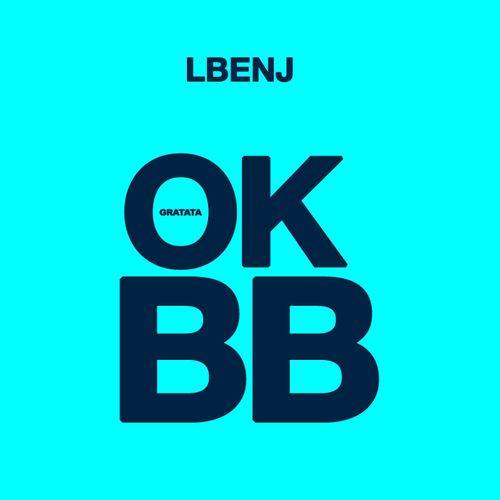 lbenj - OK BB  Lyrics