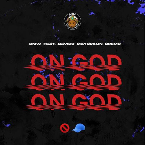 DMW - On God  Lyrics