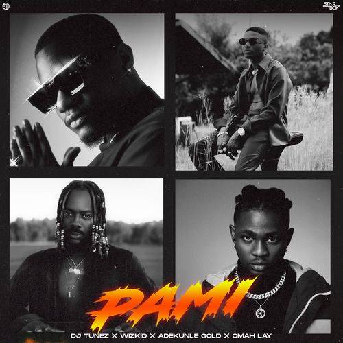 DJ Tunez - PAMI  Lyrics