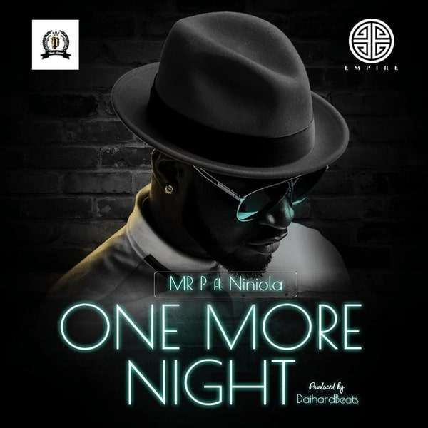 Peter Okoye (Mr P) - One More Night Ft. Niniola Lyrics